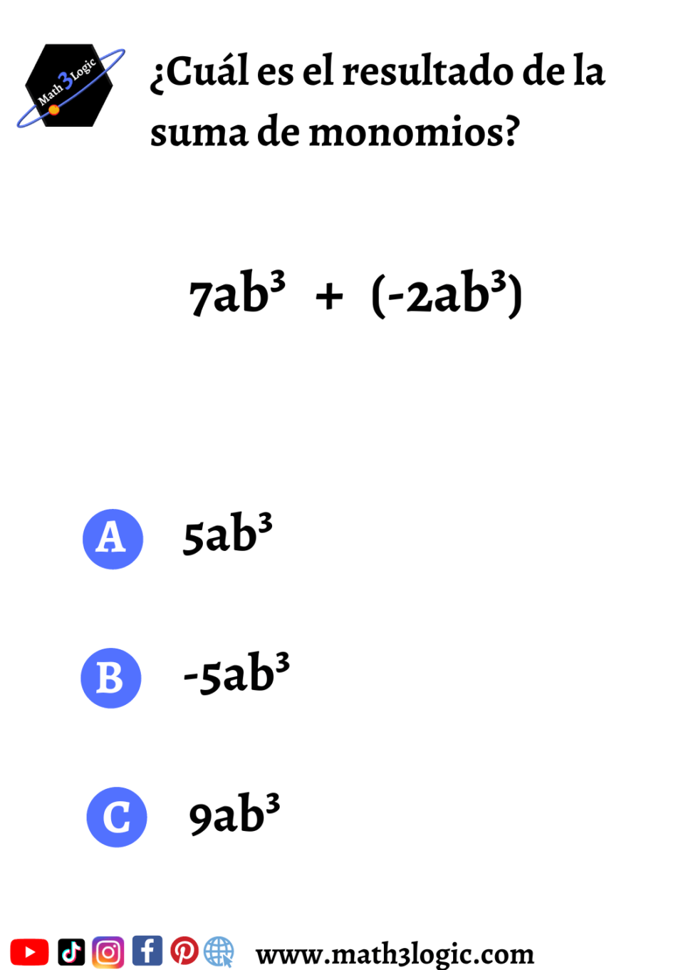 Suma Y Resta De Monomios Reducir Términos Semejantes De Forma Sencilla Paso A Paso Math3logic 7562